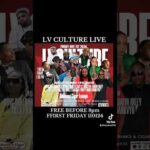 First Friday 11-01-2024 LV Culture live free before 8p @quinceyscigarloungelv . #lvculture
