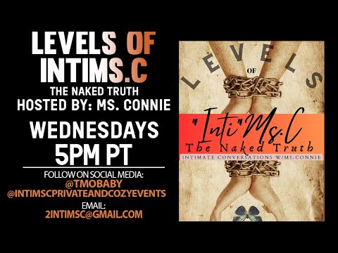 LEVELS OF INTIMS.C WITH MS. CONNIE LIVE ON HOT7025FM.COM!
