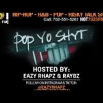 POP YO SHYT WITH EAZY LIVE ON HOT7025FM.COM!