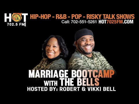 MARRIAGE BOOTCAMP WITH "THE BELLS" LIVE ON HOT025FM.COM!