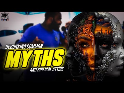 Debunking Common Myths & Biblical Attire!