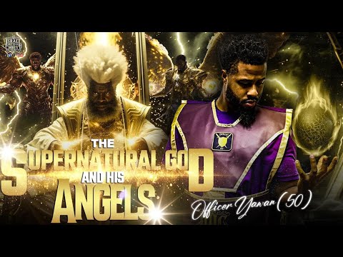 The Supernatural God and His Angels