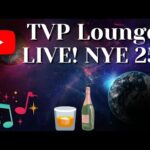 New Years Eve 2025 PRE-GAME Stream! | TVP Lounge