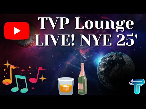 New Years Eve 2025 PRE-GAME Stream! | TVP Lounge