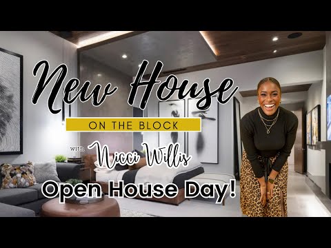 New House on the Block with Nicci Willis – Open House Day!