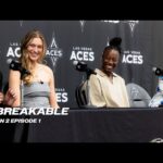 Aces All-Access | Unbreakable: Season 2 Episode 1