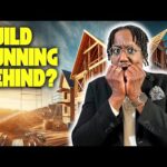 What Happens When There Are DELAYS In Building New Construction Homes