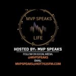 MVP SPEAKS LIFE ON HOT7025FM.COM!