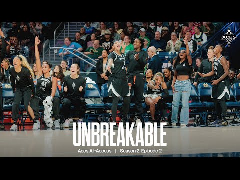 Aces All-Access | Unbreakable: Season 2 Episode 2
