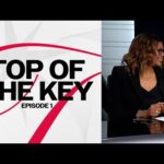 Top of the Key | Episode 1