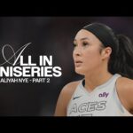 All In Miniseries | Aaliyah Nye | Part 2