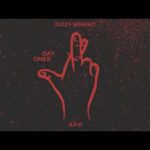 Dizzy Wright – Day Ones (Official Audio)