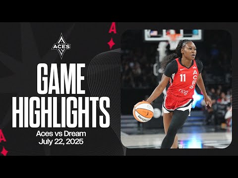 Las Vegas Aces vs Atlanta Dream Highlights | 7.22.25