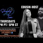 SHADY ASS TEA WITH E. CARRICE & SIR LIVE ON HOT7025FM.COM!