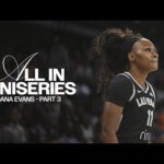 All In Miniseries | Dana Evans | Part 3