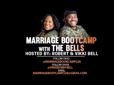 MARRIAGE BOOTCAMP WITH “THE BELLS” LIVE ON HOT7025M.COM!