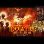 #TBT | Idolatry: America’s Last Sin | Part 1