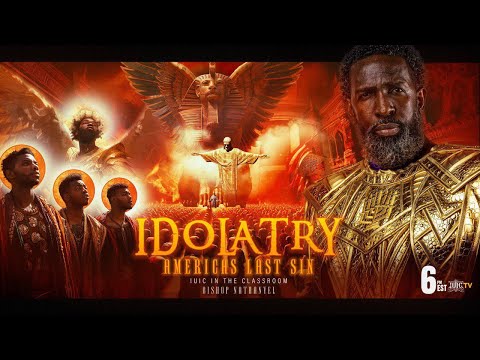 #TBT | Idolatry: America's Last Sin | Part 1