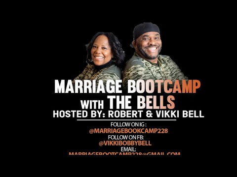 REWIND: MARRIAGE BOOTCAMP WITH “THE BELLS” LIVE ON HOT7025FM.COM!