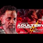 #TBT | Cost Of Adultery, Lewdness and Sexual Immorality!