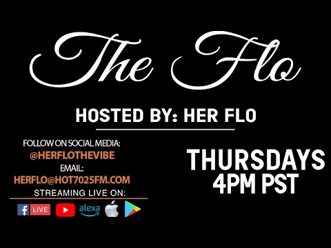THE FLO WITH HER FLO BACK LIVE ON HOT7025M.COM!