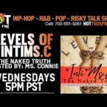 REWIND LEVELS OF INTIMS.C WITH MISS CONNIE ON HOT7025FM.COM!