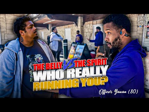 The Belly vs The Spirit: Who Really Running You?