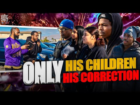 Only His Children, Only His Correction!