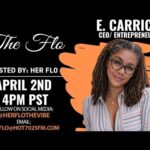 THE FLO WITH HER FLO LIVE ON HOR7025M.COM!