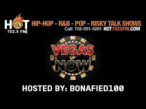 REWIND: VEGAS UP NOW ON HOT7025FM.COM!