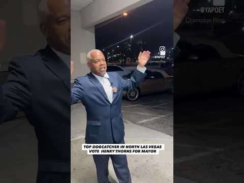 NORTH LAS VEGAS  VOTE  HENRY THORNS FOR MAYOR OF NORTH VEGAS
