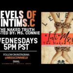 LEVELS OF INTIMS.C WITH MISS CONNIE LIVE O NHOT7025FM.COM!