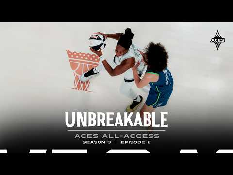 Aces All-Access | Unbreakable: Season 3 Episode 2